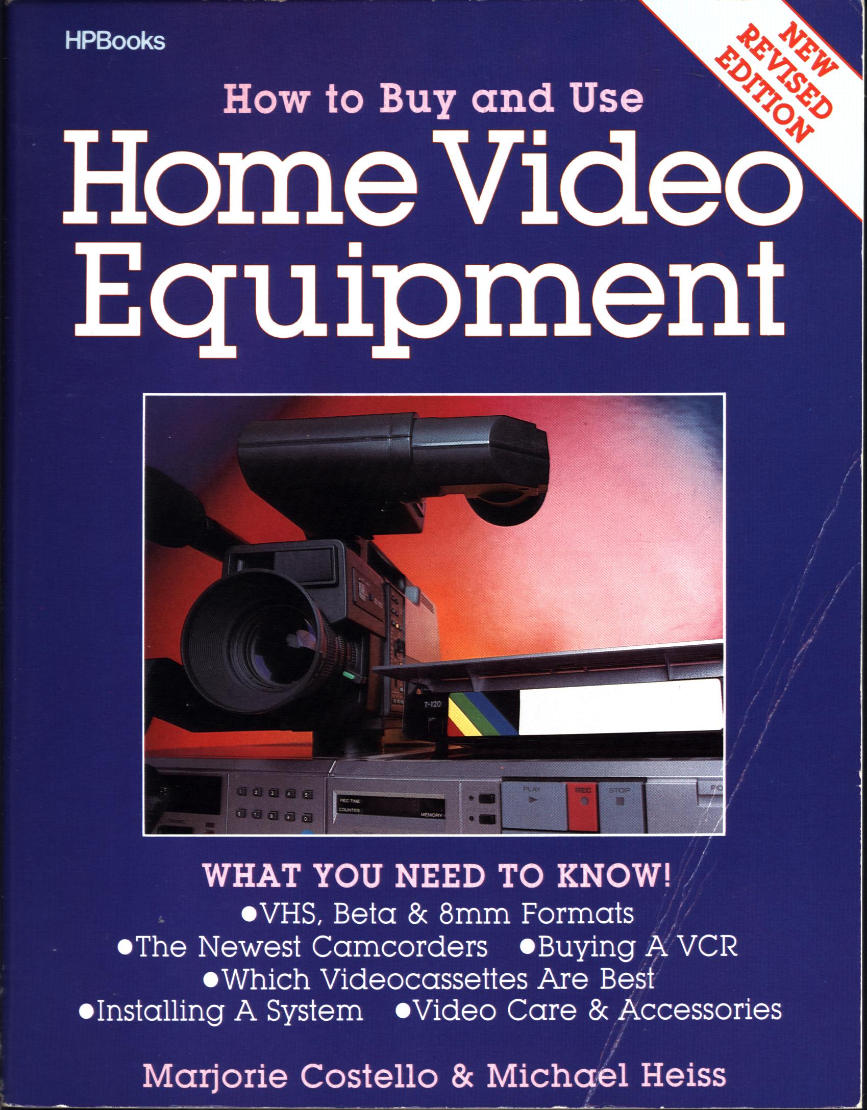HOW TO BUY AND USE HOME VIDEO EQUIPMENT. 